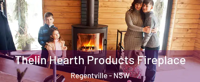 Thelin Hearth Products Fireplace Regentville - NSW