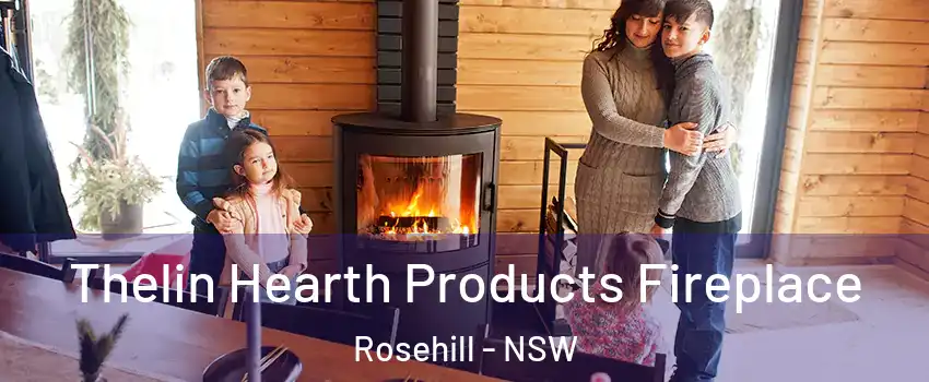 Thelin Hearth Products Fireplace Rosehill - NSW