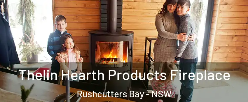 Thelin Hearth Products Fireplace Rushcutters Bay - NSW