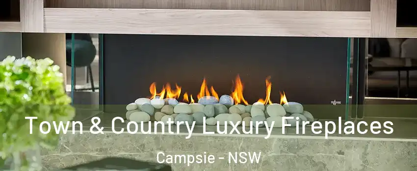 Town & Country Luxury Fireplaces Campsie - NSW