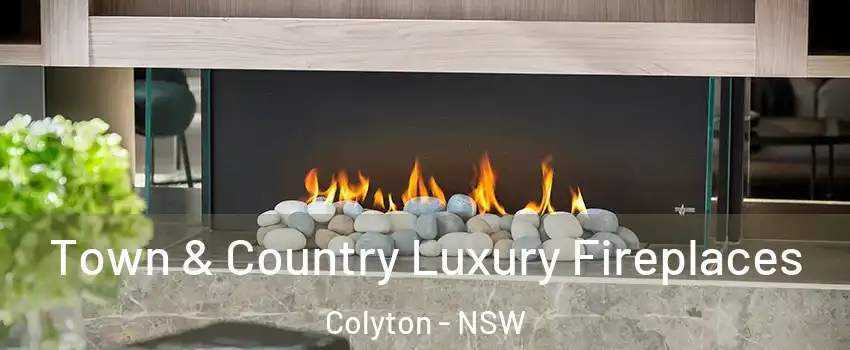  Town & Country Luxury Fireplaces Colyton - NSW