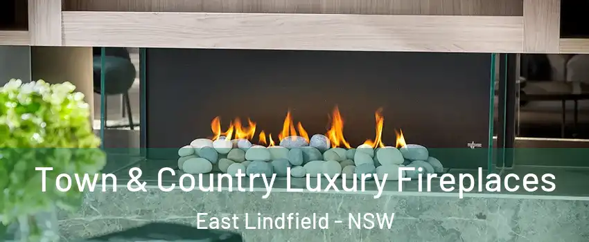 Town & Country Luxury Fireplaces East Lindfield - NSW