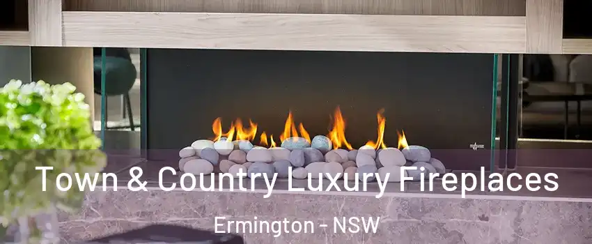 Town & Country Luxury Fireplaces Ermington - NSW