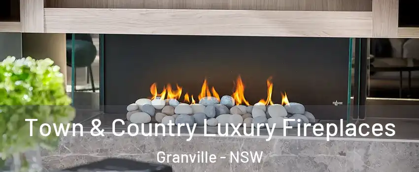 Town & Country Luxury Fireplaces Granville - NSW