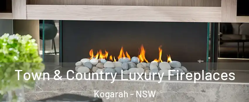  Town & Country Luxury Fireplaces Kogarah - NSW