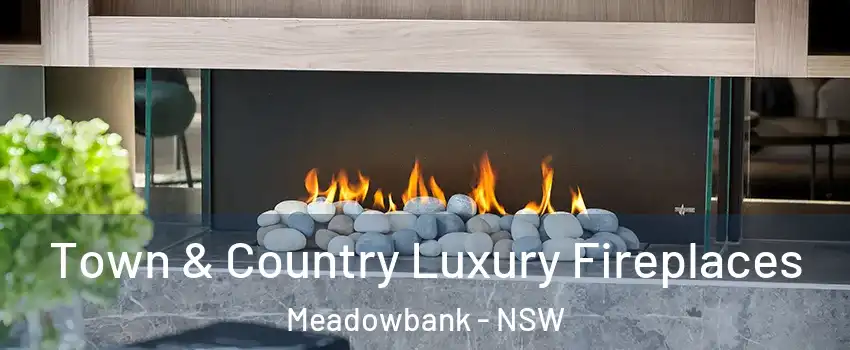 Town & Country Luxury Fireplaces Meadowbank - NSW