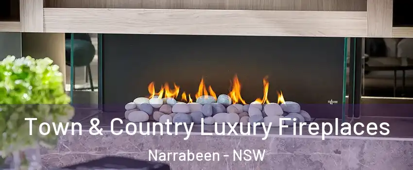 Town & Country Luxury Fireplaces Narrabeen - NSW