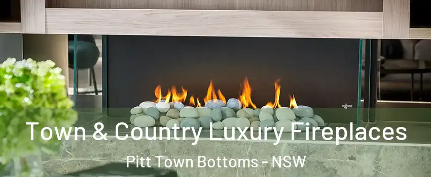 Town & Country Luxury Fireplaces Pitt Town Bottoms - NSW
