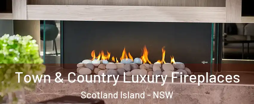 Town & Country Luxury Fireplaces Scotland Island - NSW