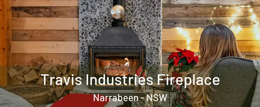 Travis Industries Fireplace Narrabeen - NSW
