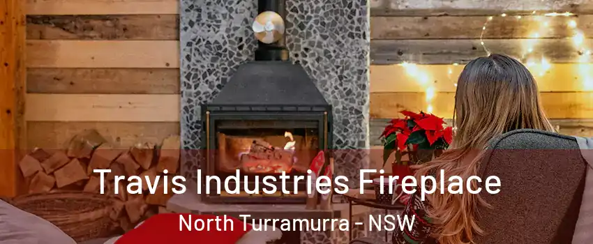 Travis Industries Fireplace North Turramurra - NSW