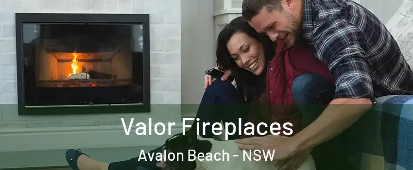 Valor Fireplaces Avalon Beach - NSW