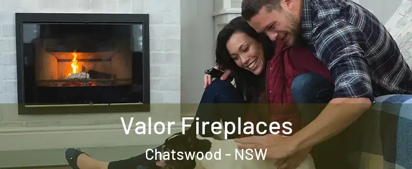Valor Fireplaces Chatswood - NSW