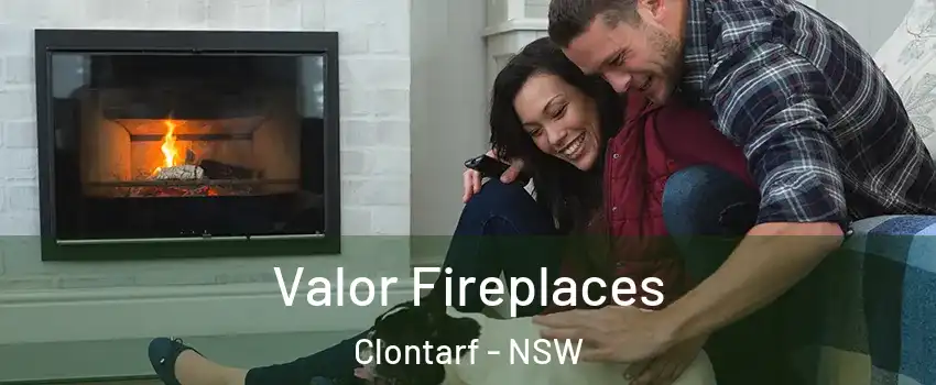 Valor Fireplaces Clontarf - NSW