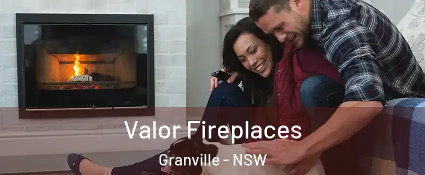 Valor Fireplaces Granville - NSW