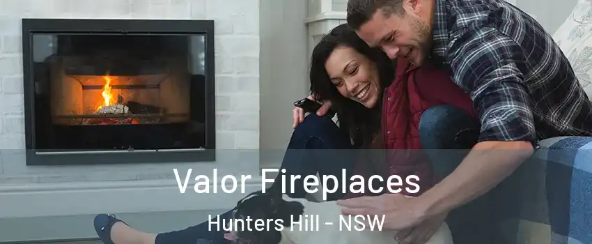 Valor Fireplaces Hunters Hill - NSW