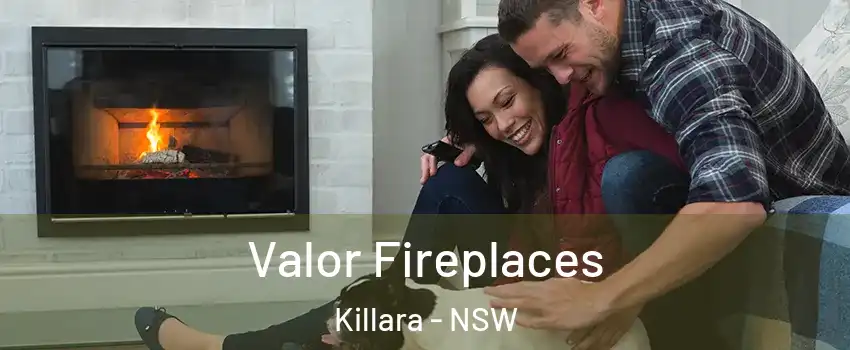 Valor Fireplaces Killara - NSW