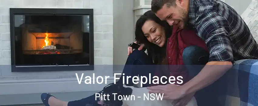 Valor Fireplaces Pitt Town - NSW