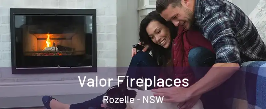 Valor Fireplaces Rozelle - NSW