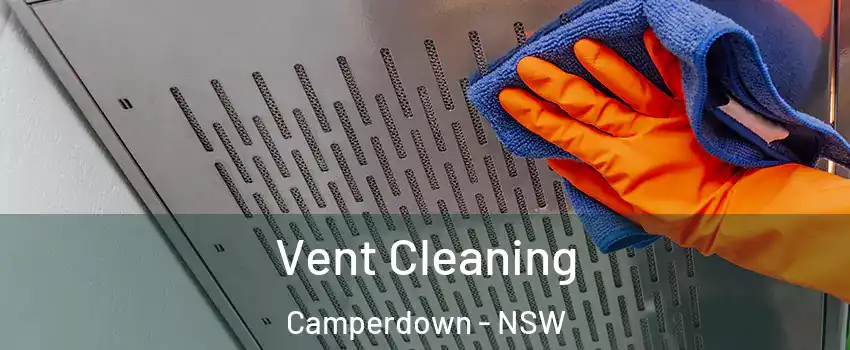 Vent Cleaning Camperdown - NSW