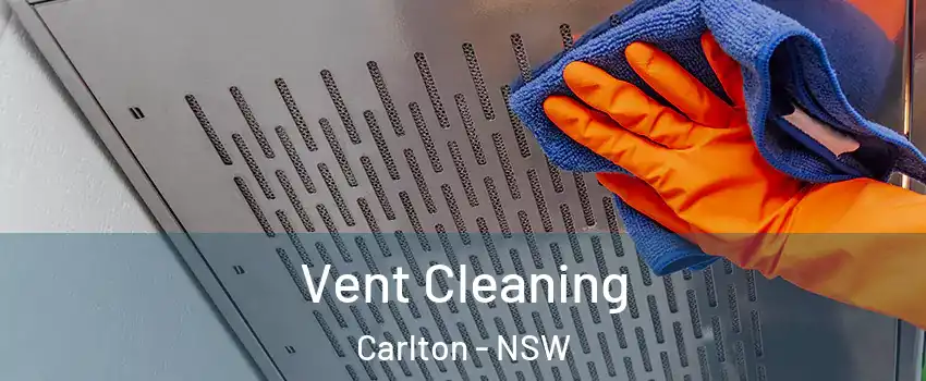Vent Cleaning Carlton - NSW