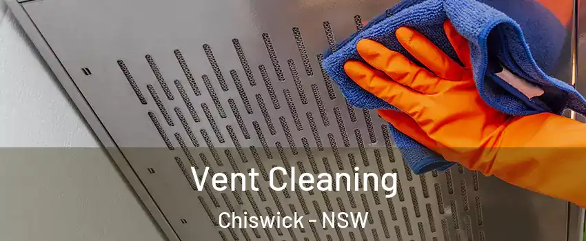 Vent Cleaning Chiswick - NSW