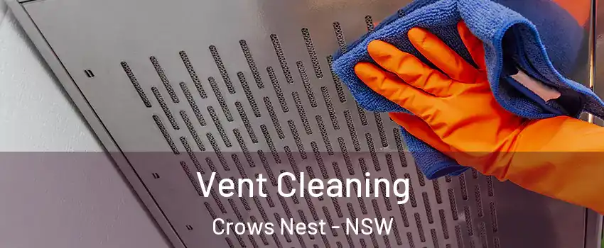  Vent Cleaning Crows Nest - NSW