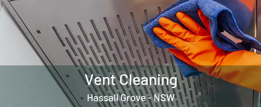 Vent Cleaning Hassall Grove - NSW