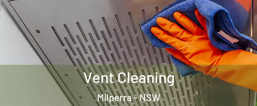 Vent Cleaning Milperra - NSW