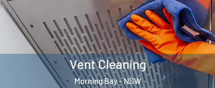 Vent Cleaning Morning Bay - NSW