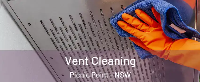 Vent Cleaning Picnic Point - NSW