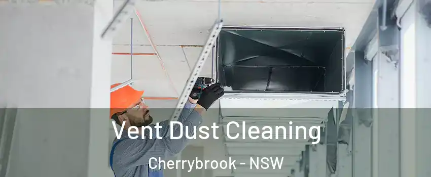  Vent Dust Cleaning Cherrybrook - NSW