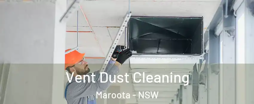 Vent Dust Cleaning Maroota - NSW