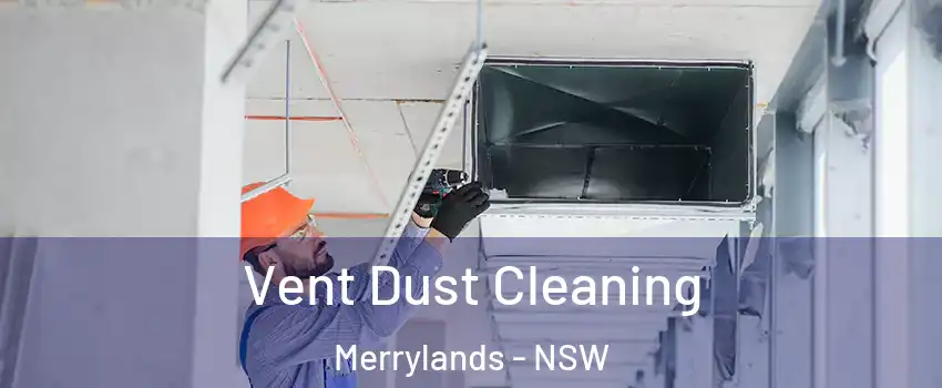 Vent Dust Cleaning Merrylands - NSW