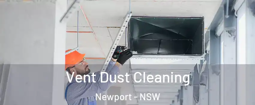 Vent Dust Cleaning Newport - NSW