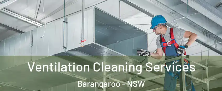  Ventilation Cleaning Services Barangaroo - NSW
