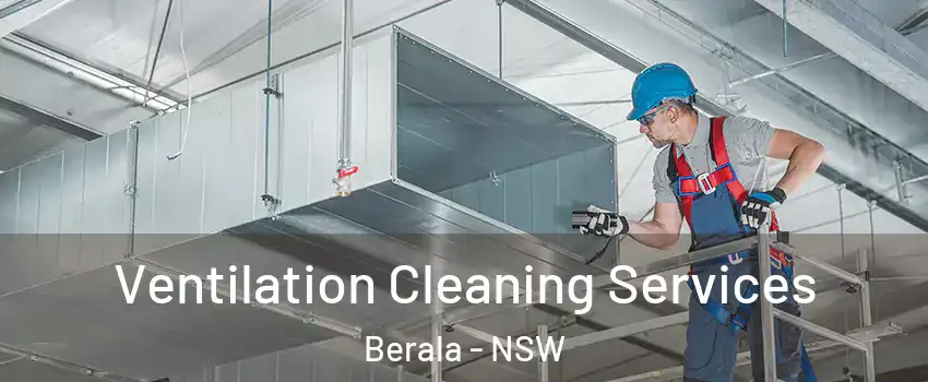 Ventilation Cleaning Services Berala - NSW