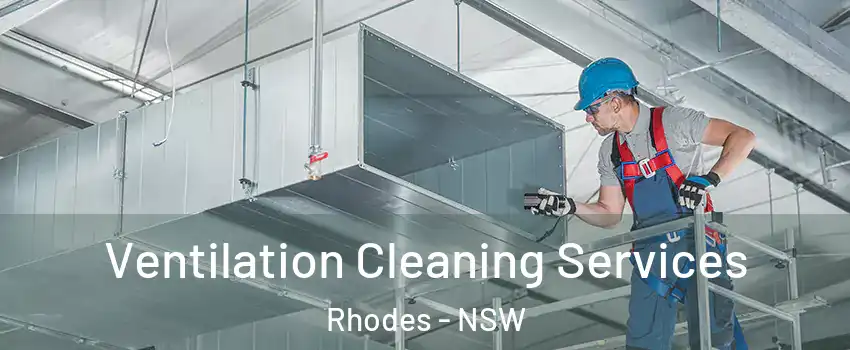 Ventilation Cleaning Services Rhodes - NSW