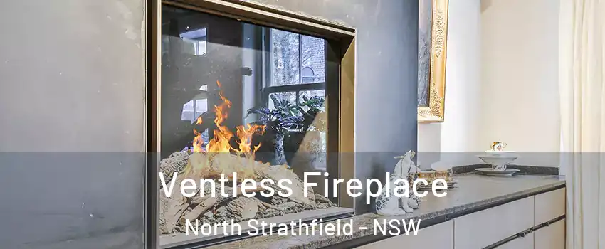 Ventless Fireplace North Strathfield - NSW