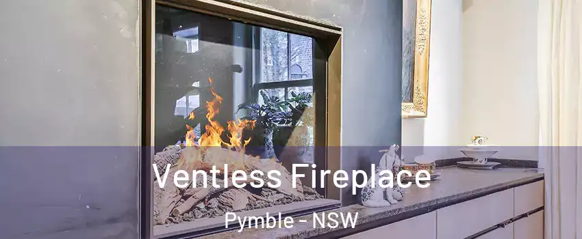Ventless Fireplace Pymble - NSW