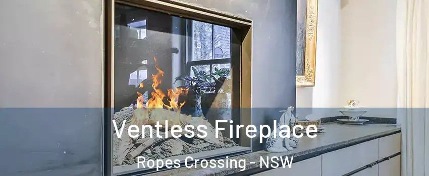 Ventless Fireplace Ropes Crossing - NSW