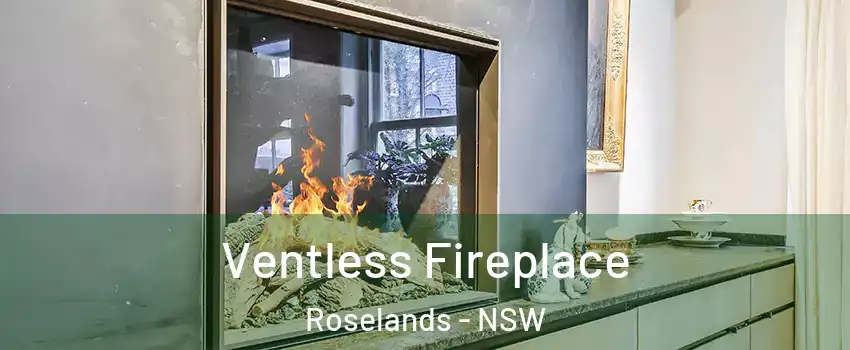 Ventless Fireplace Roselands - NSW