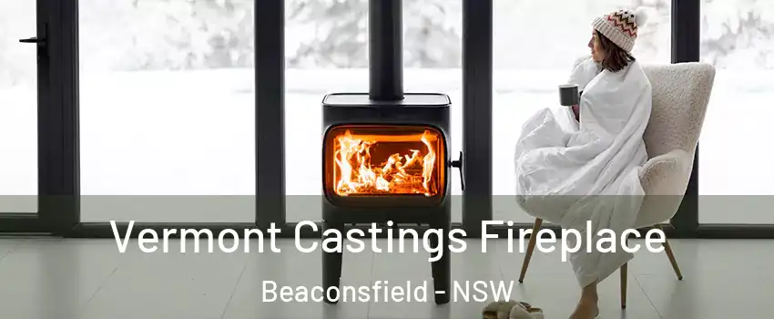  Vermont Castings Fireplace Beaconsfield - NSW