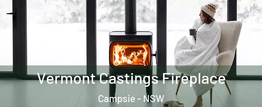 Vermont Castings Fireplace Campsie - NSW