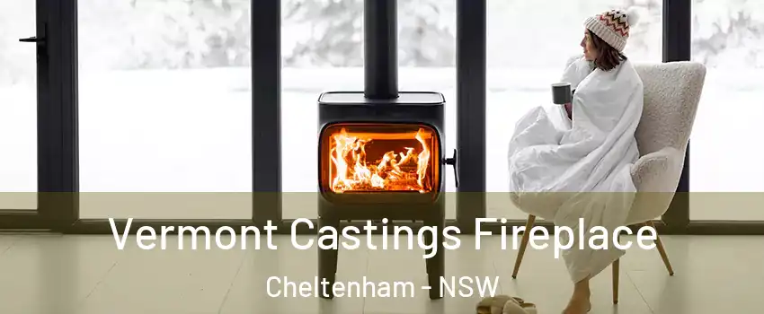 Vermont Castings Fireplace Cheltenham - NSW