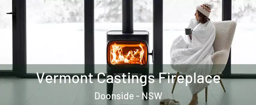Vermont Castings Fireplace Doonside - NSW