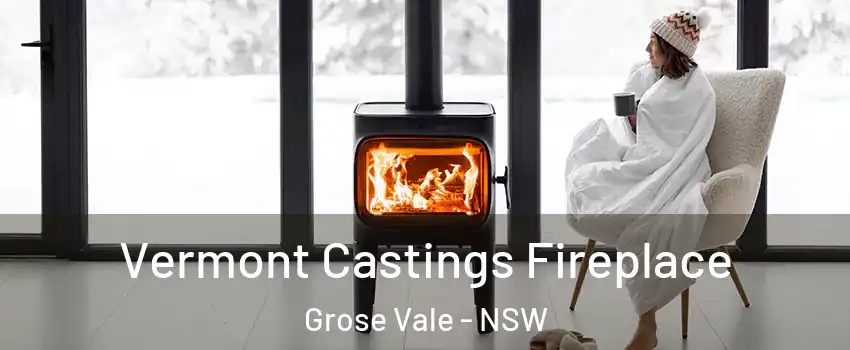 Vermont Castings Fireplace Grose Vale - NSW
