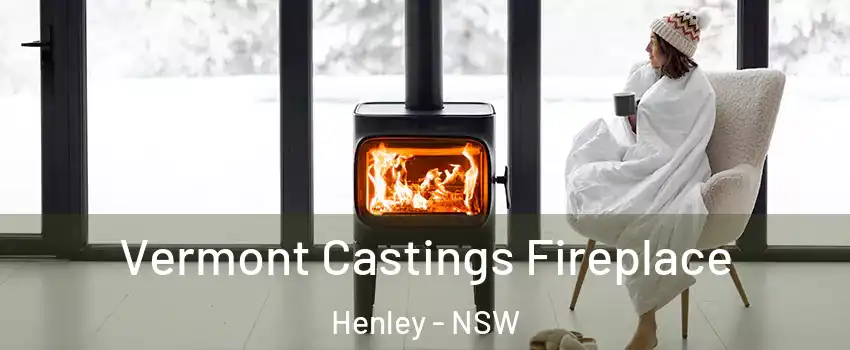 Vermont Castings Fireplace Henley - NSW