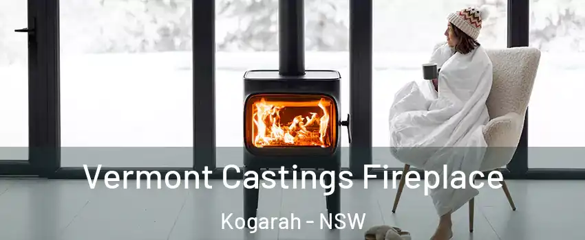 Vermont Castings Fireplace Kogarah - NSW