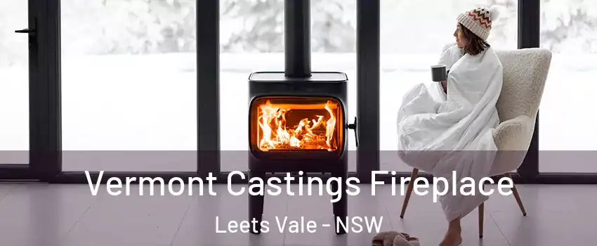 Vermont Castings Fireplace Leets Vale - NSW